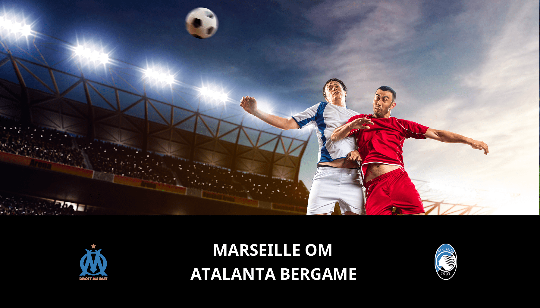 Prediction for Marseille VS Atalanta on 02/05/2024 Analysis of the match